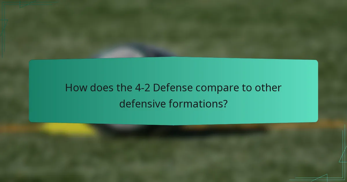 How does the 4-2 Defense compare to other defensive formations?