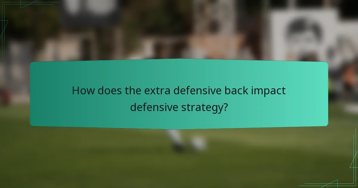 How does the extra defensive back impact defensive strategy?